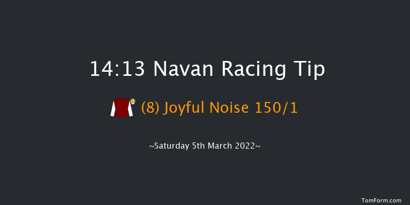 Navan 14:13 Maiden Hurdle 16f Tue 22nd Feb 2022