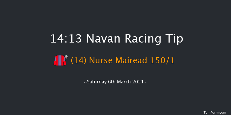 Racing Again March 13th Mares Maiden Hurdle Navan 14:13 Maiden Hurdle 16f Sun 21st Feb 2021