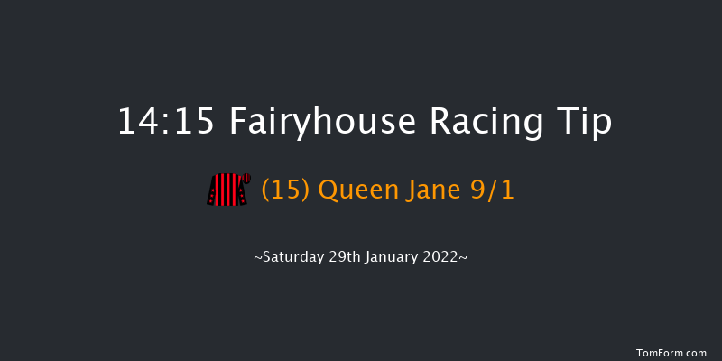 Fairyhouse 14:15 Maiden Hurdle 16f Sat 15th Jan 2022