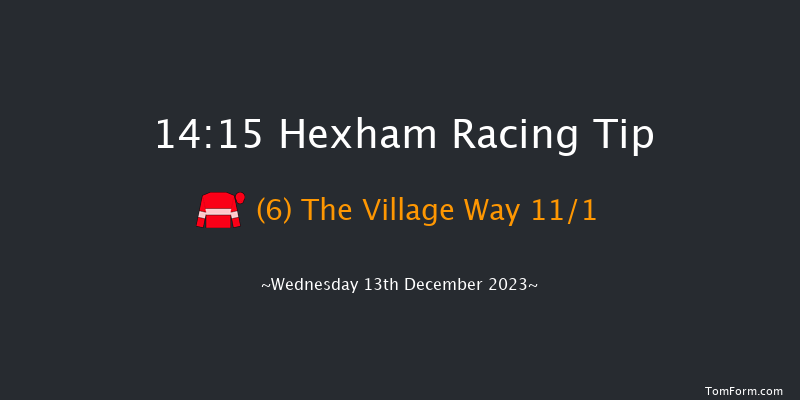 Hexham 14:15 Maiden Hurdle (Class 4) 20f Wed 22nd Nov 2023