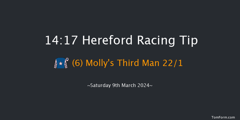 Hereford  14:17 Handicap Hurdle (Class 5)
26f Sun 25th Feb 2024