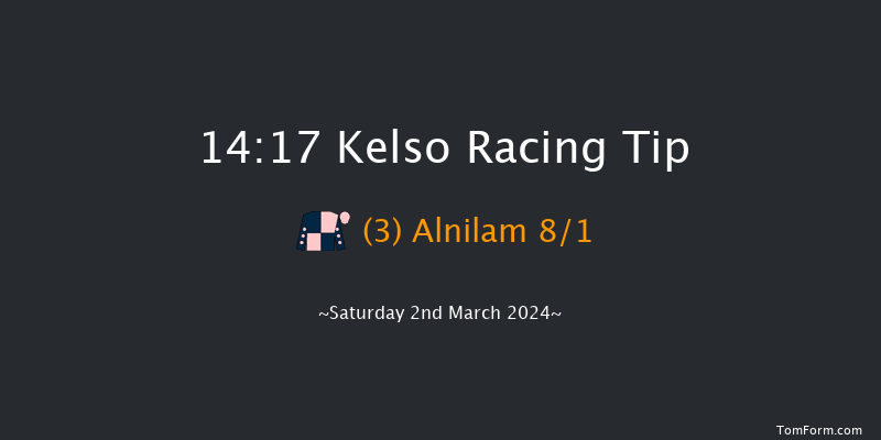 Kelso  14:17 Maiden Hurdle (Class
1) 18f Fri 16th Feb 2024