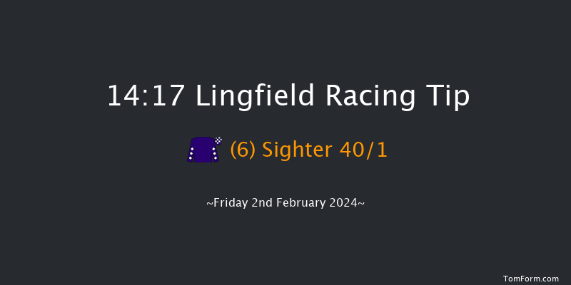 Lingfield  14:17 Maiden (Class 4) 7f Fri 26th Jan 2024