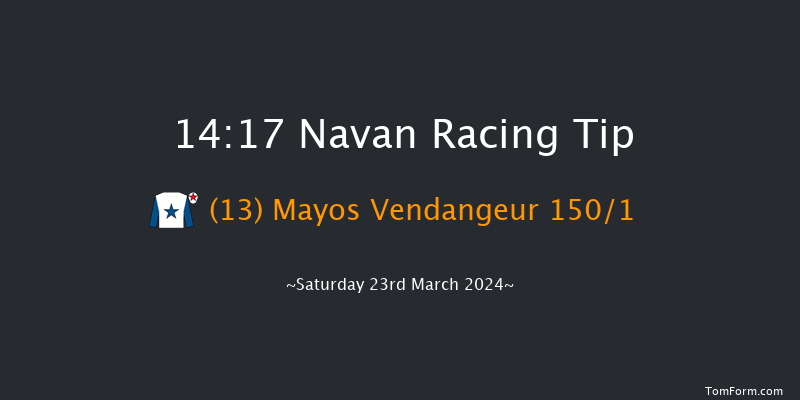 Navan  14:17 Maiden Hurdle 16f Sat 2nd Mar 2024