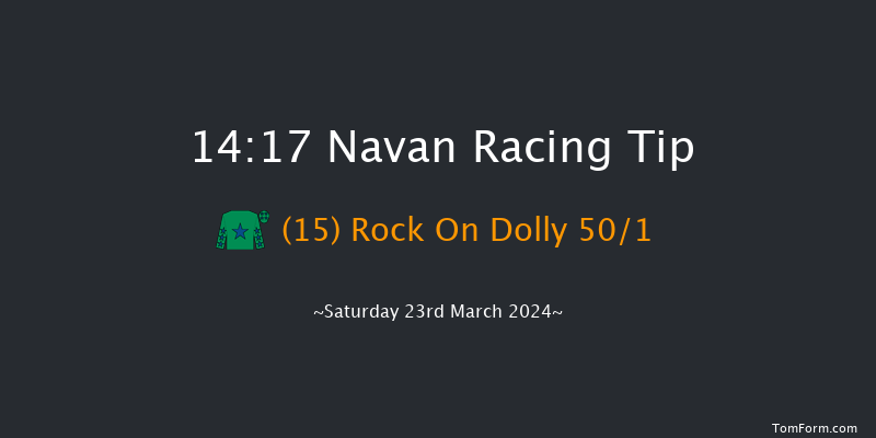 Navan  14:17 Maiden Hurdle 16f Sat 2nd Mar 2024