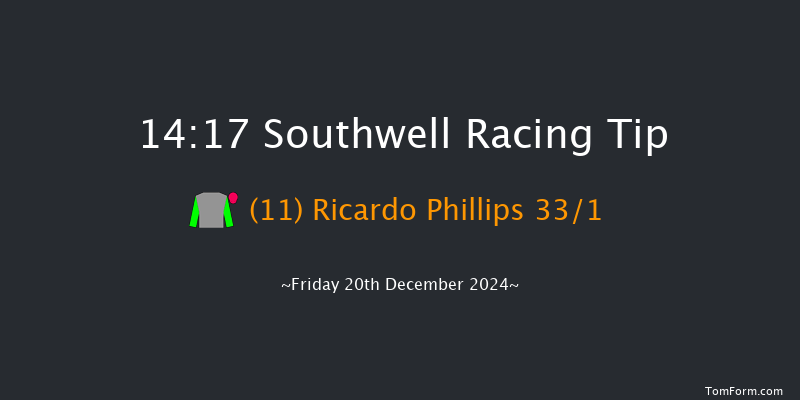 Southwell  14:17 Handicap (Class 6) 12f Thu 19th Dec 2024