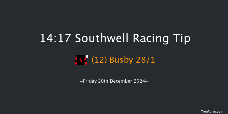 Southwell  14:17 Handicap (Class 6) 12f Thu 19th Dec 2024