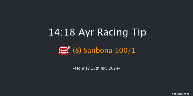 Ayr  14:18 Stakes (Class 5) 6f Mon 8th Jul 2024