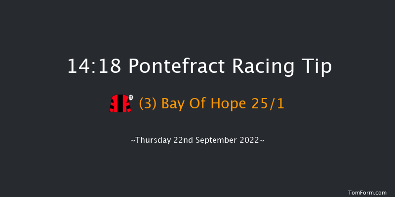 Pontefract 14:18 Maiden (Class 5) 6f Thu 15th Sep 2022