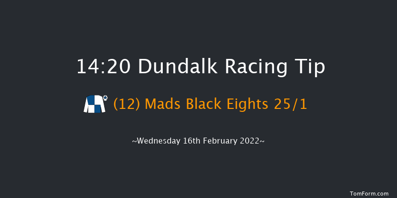 Dundalk 14:20 Handicap 11f Fri 11th Feb 2022