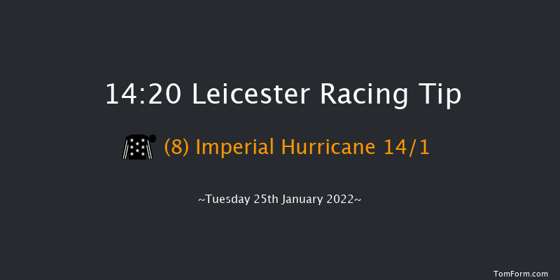 Leicester 14:20 Maiden Hurdle (Class 4) 20f Wed 12th Jan 2022