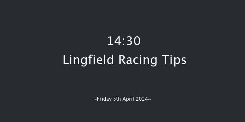 Lingfield  14:30 Maiden (Class 5) 7f Thu 4th Apr 2024