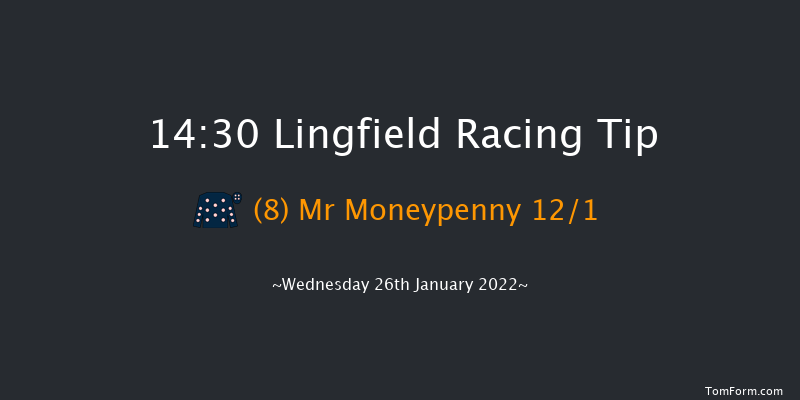 Lingfield 14:30 Stakes (Class 6) 6f Tue 25th Jan 2022