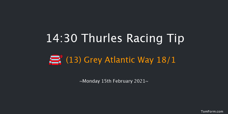 Racing Again February 25th Handicap Chase Thurles 14:30 Handicap Chase 16f Thu 11th Feb 2021