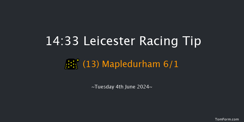 Leicester  14:33 Maiden (Class 5) 6f Tue 28th May 2024