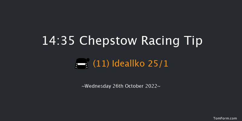 Chepstow 14:35 Maiden Hurdle (Class 4) 16f Tue 25th Oct 2022