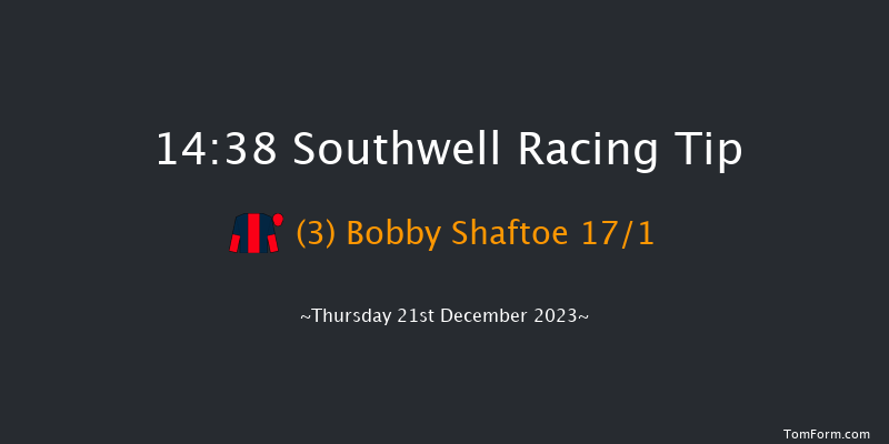 Southwell 14:38 Handicap (Class 6) 16f Sun 17th Dec 2023