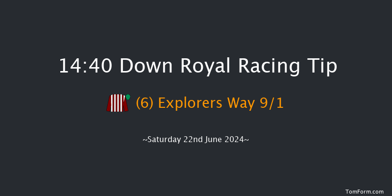 Down Royal  14:40 Handicap 10f Fri 21st Jun 2024