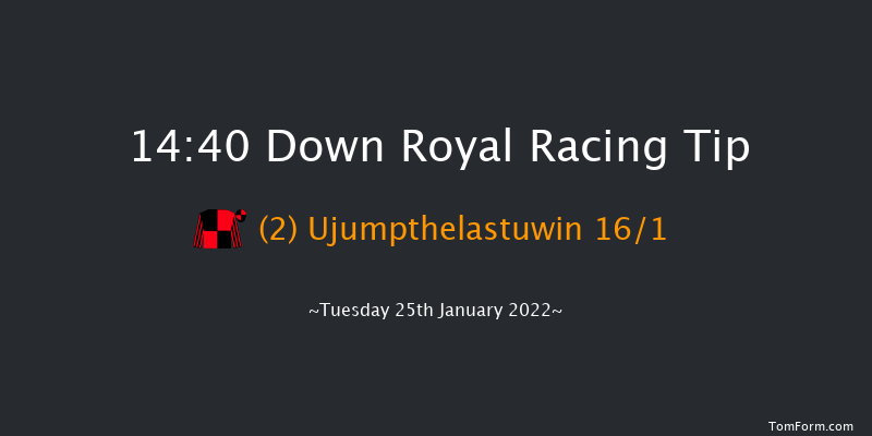 Down Royal 14:40 Maiden Chase 16f Sun 26th Dec 2021