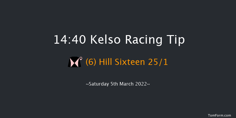 Kelso 14:40 Conditions Chase (Class 1) 23f Fri 18th Feb 2022