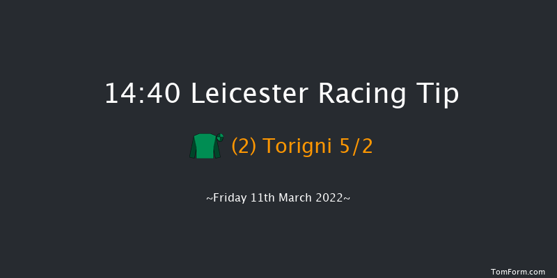 Leicester 14:40 Handicap Chase (Class 3) 20f Tue 1st Mar 2022