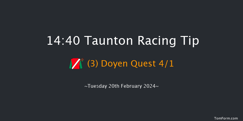 Taunton  14:40 Maiden
Hurdle (Class 4) 16f Tue 6th Feb 2024