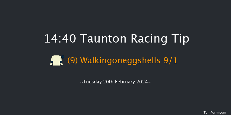 Taunton  14:40 Maiden
Hurdle (Class 4) 16f Tue 6th Feb 2024