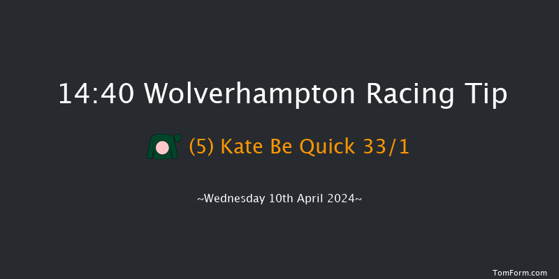 Wolverhampton  14:40 Maiden (Class 5) 5f Mon 8th Apr 2024