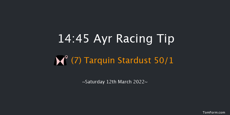 Ayr 14:45 Maiden Hurdle (Class 4) 20f Tue 15th Feb 2022