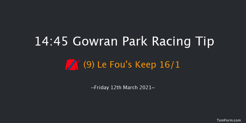 Best Of Luck To The Irish At Cheltenham Mares Maiden Hurdle Gowran Park 14:45 Maiden Hurdle 16f Tue 2nd Mar 2021