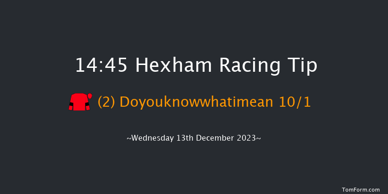 Hexham 14:45 Handicap Chase (Class 5) 16f Wed 22nd Nov 2023