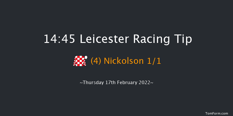 Leicester 14:45 Maiden Chase (Class 3) 16f Wed 2nd Feb 2022