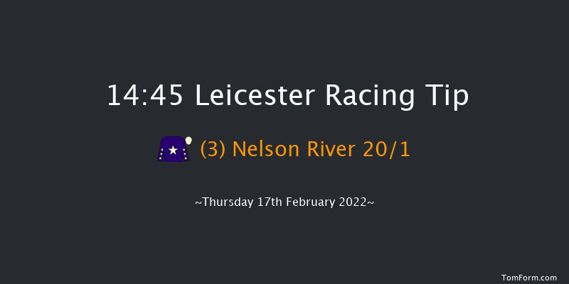 Leicester 14:45 Maiden Chase (Class 3) 16f Wed 2nd Feb 2022