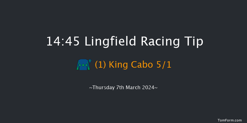 Lingfield  14:45 Handicap (Class 4) 6f Tue 5th Mar 2024