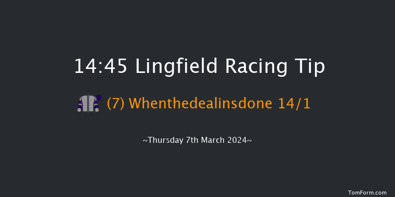 Lingfield  14:45 Handicap (Class 4) 6f Tue 5th Mar 2024