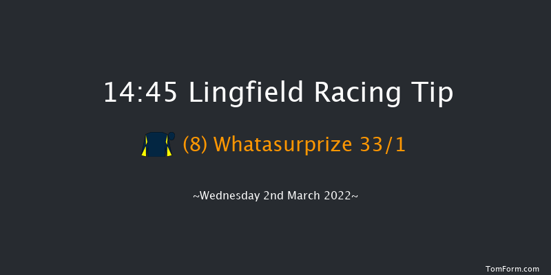 Lingfield 14:45 Maiden (Class 6) 7f Sat 26th Feb 2022