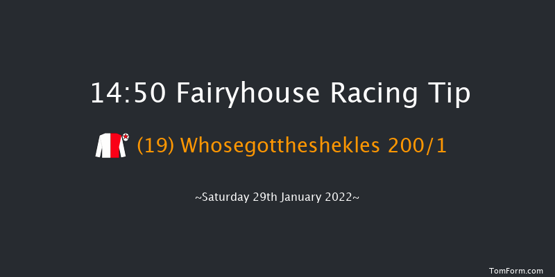 Fairyhouse 14:50 Maiden Hurdle 16f Sat 15th Jan 2022