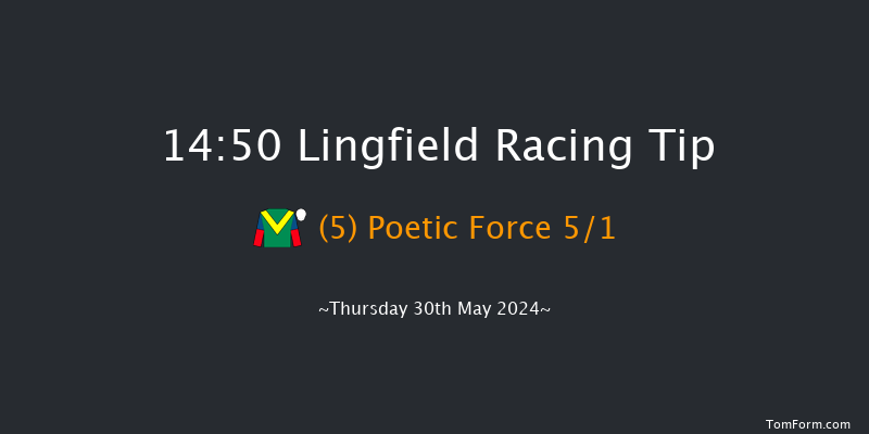 Lingfield  14:50 Claimer (Class 5) 8f Tue 28th May 2024