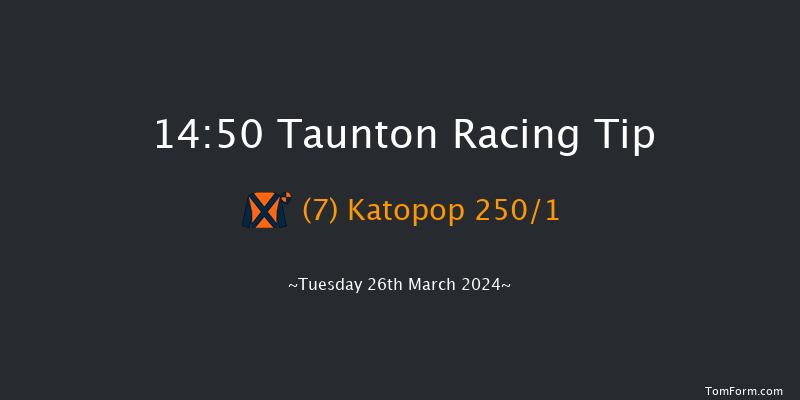 Taunton  14:50 Maiden Hurdle (Class
4) 16f Mon 11th Mar 2024