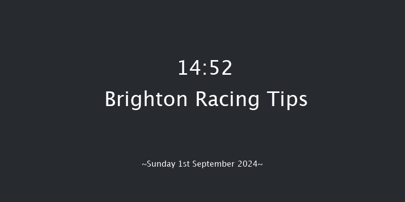 Brighton  14:52 Maiden (Class 5) 5f Tue 20th Aug 2024