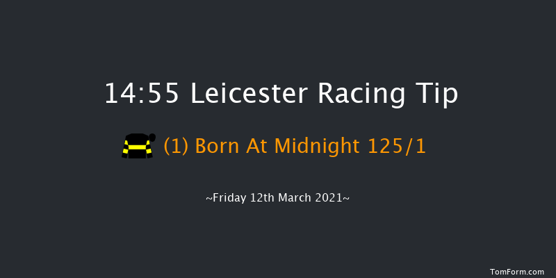 Bet At racingtv.com Beginners' Chase (GBB Race) Leicester 14:55 Maiden Chase (Class 3) 16f Tue 2nd Mar 2021