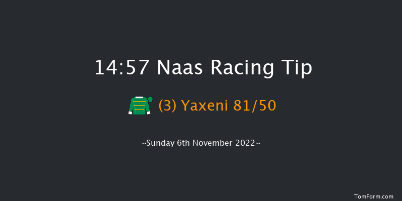 Naas 14:57 Listed 12f Sun 16th Oct 2022