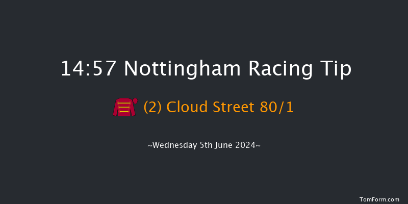 Nottingham  14:57 Maiden
(Class 5) 5f Sun 2nd Jun 2024