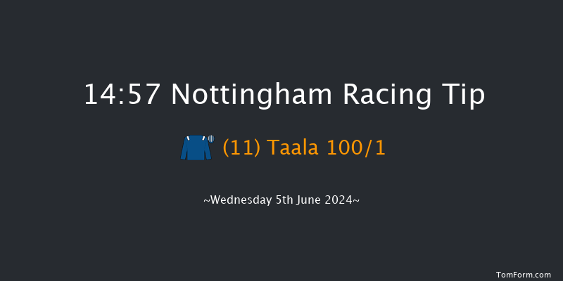 Nottingham  14:57 Maiden
(Class 5) 5f Sun 2nd Jun 2024