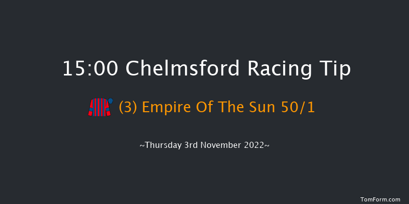 Chelmsford 15:00 Stakes (Class 5) 6f Thu 27th Oct 2022