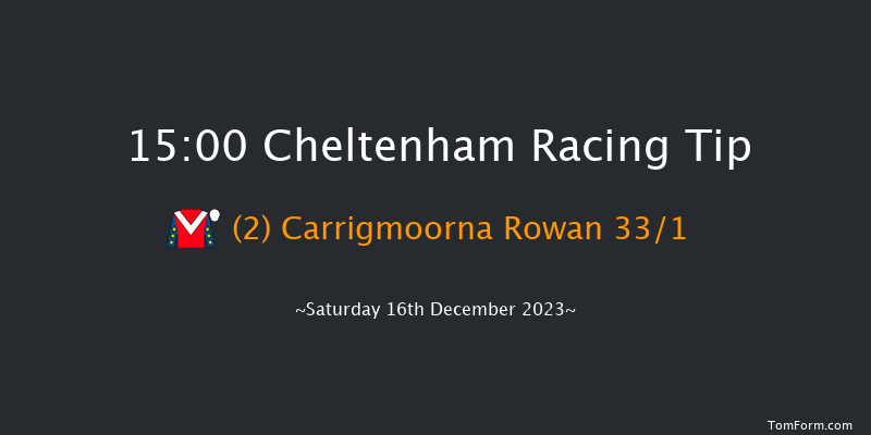 Cheltenham 15:00 Maiden Hurdle (Class 1) 24f Fri 15th Dec 2023