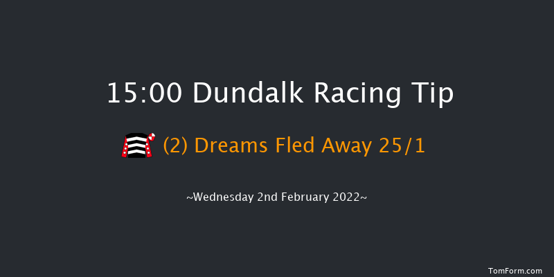 Dundalk 15:00 Maiden 11f Fri 28th Jan 2022