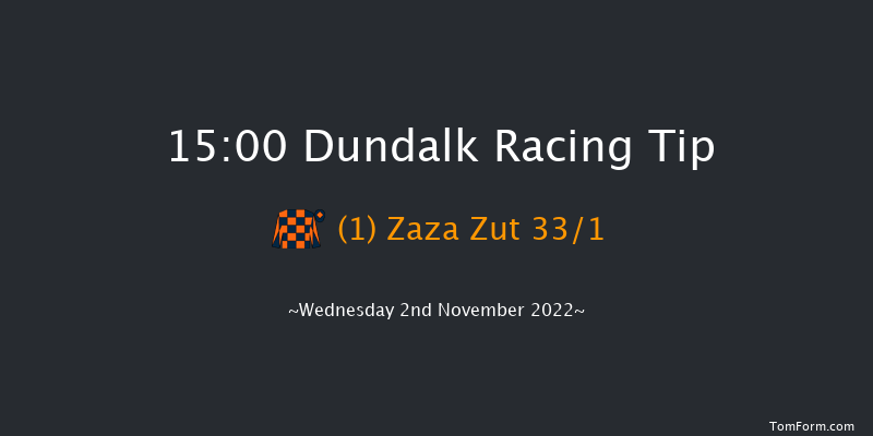 Dundalk 15:00 Maiden 6f Fri 28th Oct 2022