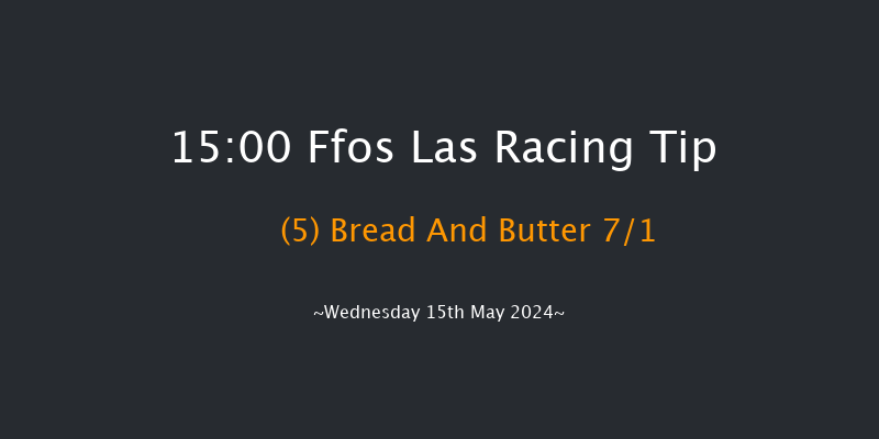 Ffos Las  15:00 Handicap
Hurdle (Class 5) 20f Tue 7th May 2024