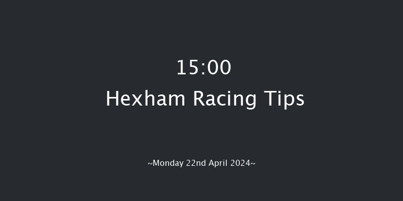 Hexham  15:00 Conditions Hurdle (Class 4)
16f Fri 22nd Mar 2024